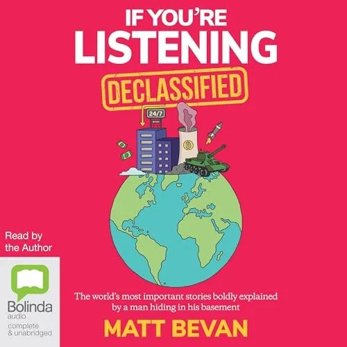 If You’re Listening: Declassified By Matt Bevan